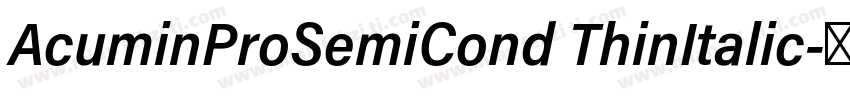 AcuminProSemiCond ThinItalic字体转换